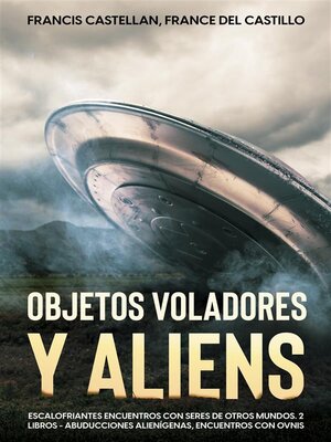 cover image of Objetos Voladores y Aliens